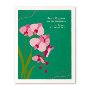 Thank You Card: “…hearts like yours are not common…"