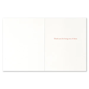 Thank You Card: Some people change everything...