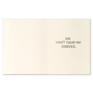 Thank You Card: You know what you did!