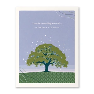 Sympathy Card: “Love is something eternal...”