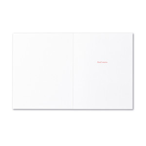 The inside of the card features a white background and copy that reads "And more."