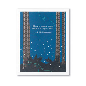 The front of this card has the picture of butterflies, and a blue background with the title, “There is a magic about you that is all your own”