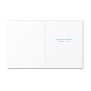 The inside of the card features a white background and copy that reads "Some loves last for always. Deepest sympathies."