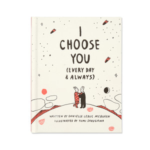 The front cover of this book features the title, "I Choose You" as well as an image of a two rabbits standing underneath the night sky. 
