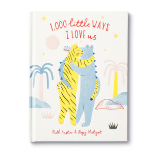 Front cover of 1,000 Little Ways I Love Us, a gift book for someone you love. The cover has an illustration of an alligator and tiger hugging with palm trees and a sun in the background.