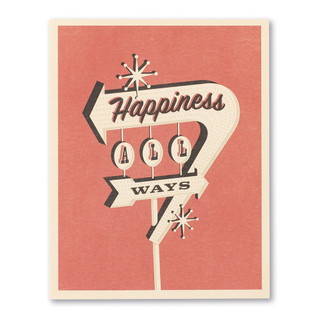 The front of this card has the picture of a sign and a pink background with the title, "Happiness all ways". 