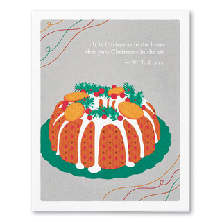 A gray holiday card featuring an illustration of a bundt cake and the quote “It is Christmas in the heart that puts Christmas in the air.” —W. T. Ellis.
