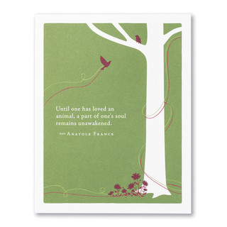 The front of this card has the picture of a tree, and a tree background with the title, “Until one has loved an animal, a part of one's soul remains unawakened”