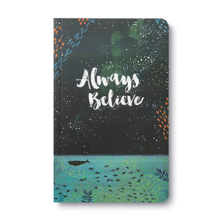 Front of Write Now Journal: Always Believe.