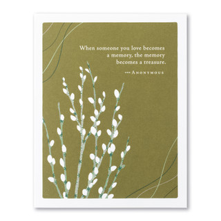 The front of this card has the picture of a tree, and a green background with the title, “When someone you love becomes a memory, the memory becomes a treasure”