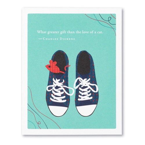 The front of this card has the picture of a cat in a pair of shoes, and a blue background with the title, “What greater gift than the love of a cat.”