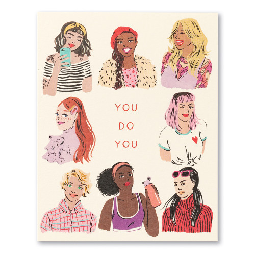 A cream colored card featuring illustrations of a diverse array of women showing their own personal style and featuring the statement " You do you."