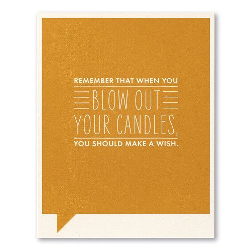 Card front, orange birthday card with the statement "Remember that when you blow out your candles, you should make a wish."