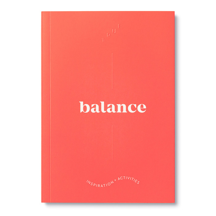 Front cover, bright red softcover, activity journal, "True Balance", a collection of exercises, prompts, vignettes, and quotes