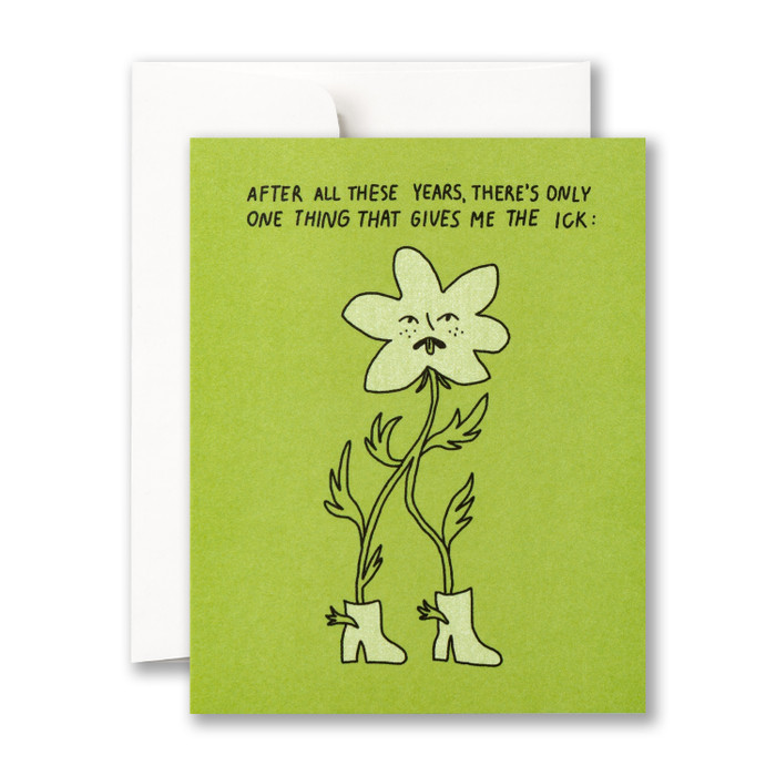 After all these years, there’s only one thing that gives me the ick: