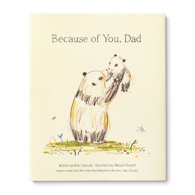 Front cover of the illustrated hardcover gift book with the title, Because of You, Dad. The cover features a father bear holding up a cub into the air.