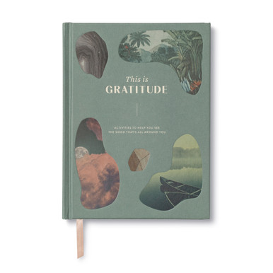 The cover of this guided journal shows a green background with images in shapes around the corners of the cover, with the title "This is Gratitude: Activities to help you see the good that's all around you" written across the front.