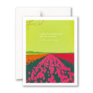 This image shows a thank you card with envelope. The card is illustrated by Jessica Phoenix and has fields of flowers in orange, pink and red, and the quote “…make the world a better place for someone." —Walter Payton