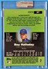 2003 Topps Pristine #57 Roy Halladay Uncirculated Refractor 62/99 (Encased)