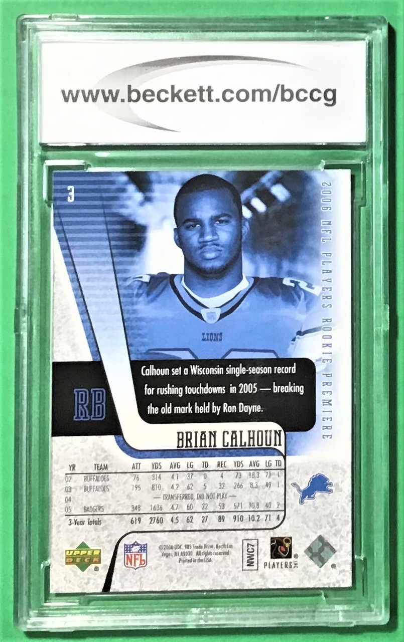 2006 Upper Deck #3 Brian Calhoun Rookie Premier BCCG 10