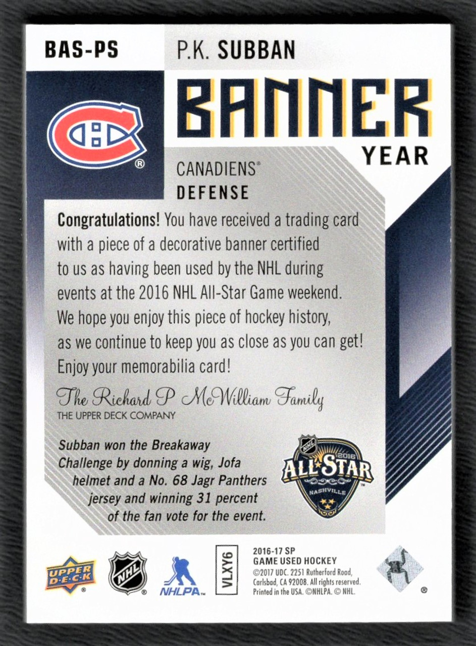 2016-17 Upper Deck SP Game Used #BAS-PS P.K. Subban 2016 All Star Game  Banner Year