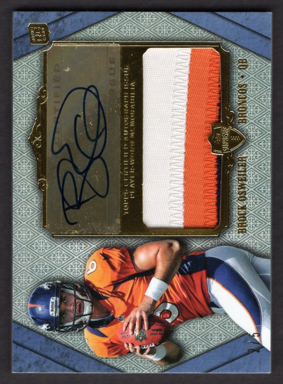 2012 Topps Supreme #SAJR-BO Brock Osweiler Rookie Jersey Patch Autograph 2/5