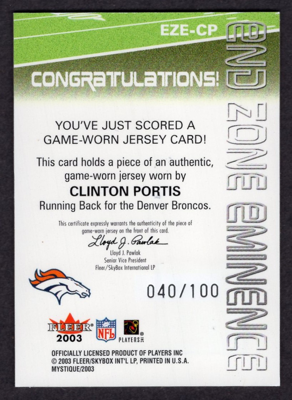 2003 Fleer Mystique  #EZE-CP Clinton Portis End Zone Eminence Game Used Jersey Relic 040/100