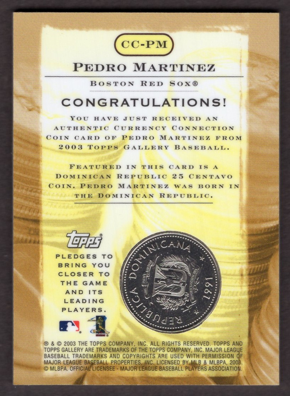 2003 Topps Gallery #CC-PM Pedro Martinez Currency Collection Dominican Republic Coin