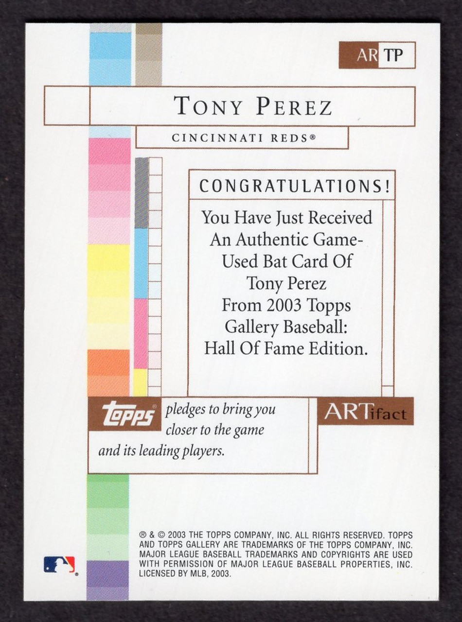 2003 Topps Gallery #AR-TP Tony Perez Artifact Game Used Bat Relic