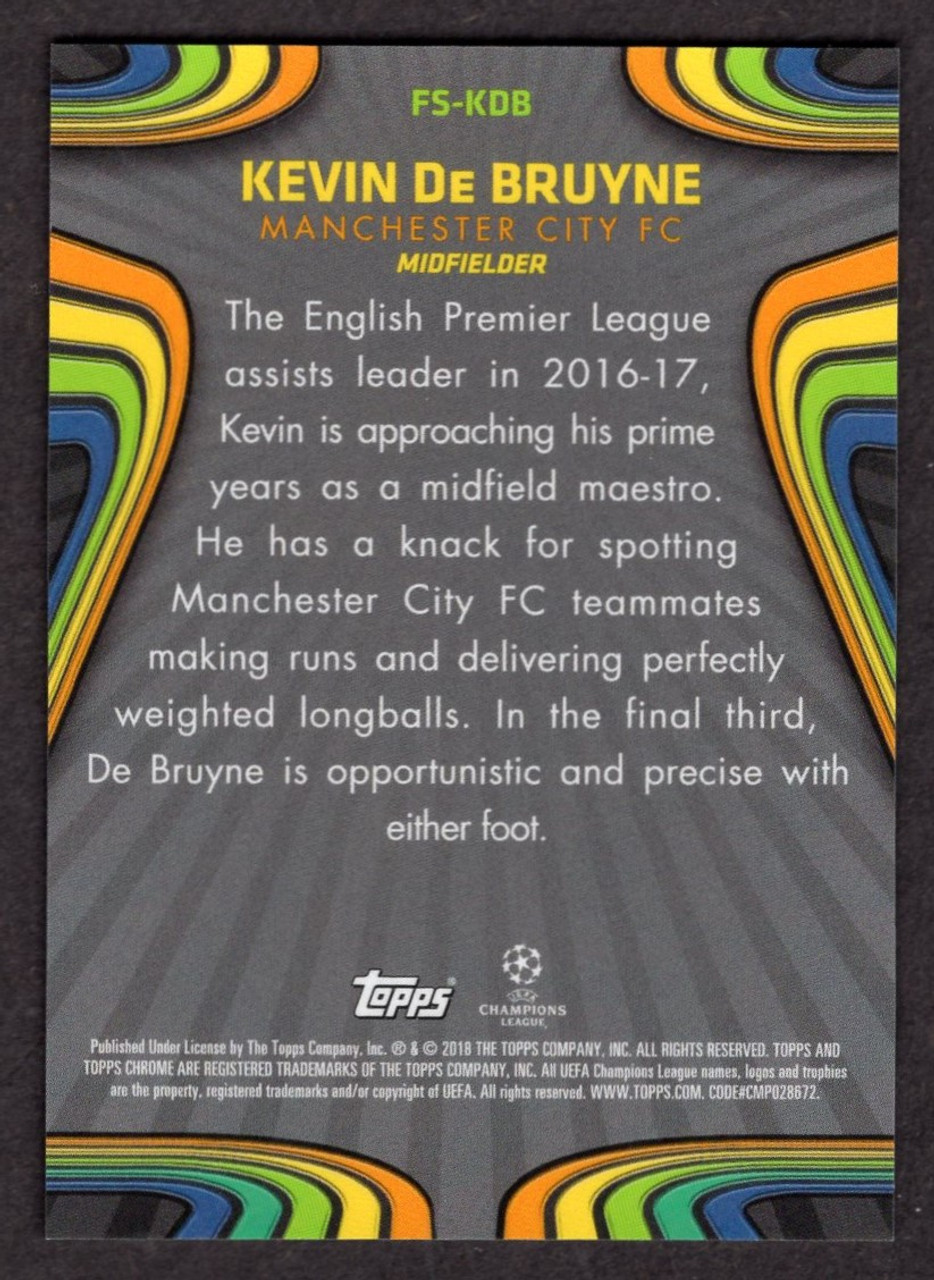 2018 Topps Chrome UEFA Champions League #FS-KDB Kevin De Bruyne Future Stars Refractor