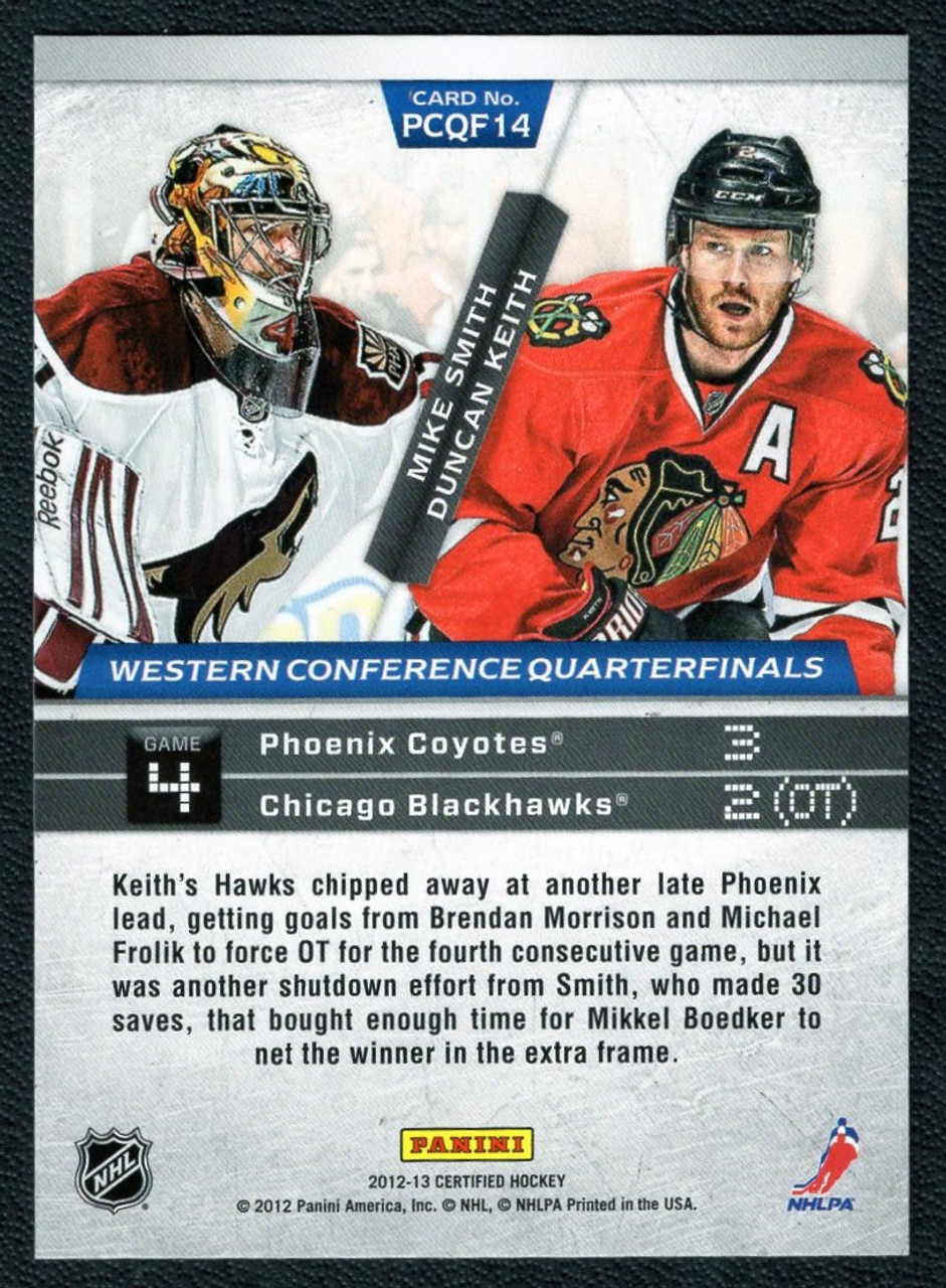 2012-13 Panini Certified #PCQF14 Mike Smith / Duncan Keith Path To The Cup Parallel 014/399