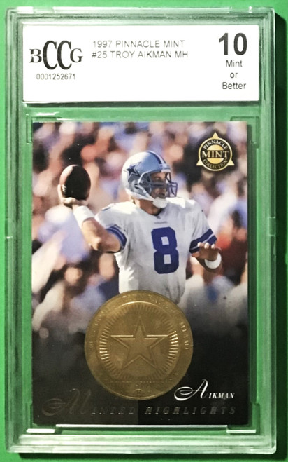 1997 Pinnacle Mint #25 Troy Aikman Minted Highlights BCCG 10 MINT