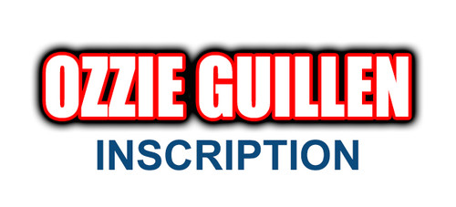 OZZIE GUILLEN Inscription (August 22, 2026 11am-1pm, Downers Grove, IL)