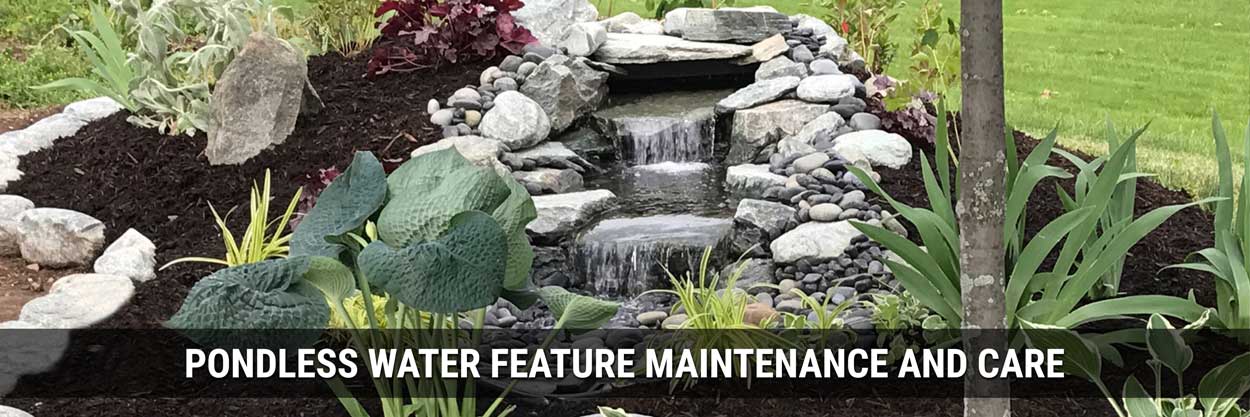 Pondless Water Feature Maintenance and Care Pondless Water Feature Maintenance and Care