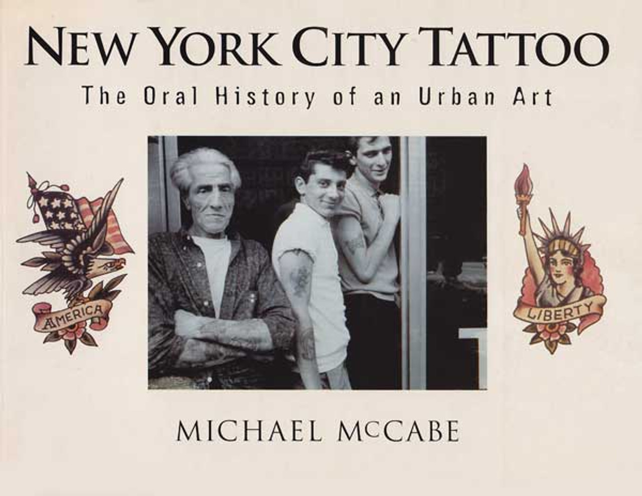 New York City Tattoo, The Oral History of an Urban Art