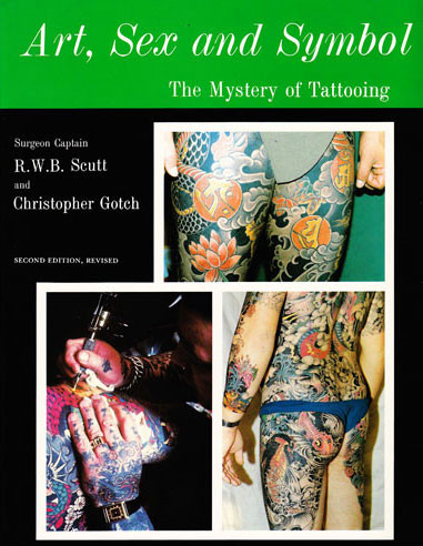 希少 tatoo ART, SEX AND SYMBOL: タトゥーの神秘 Art, Sex and Symbol: The Mystery of Tattooing - BookMistress