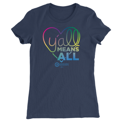 Y'all Means All  (Ladies Navy Tee)