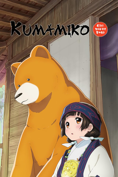 Kumamiko: Girl Meets Bear