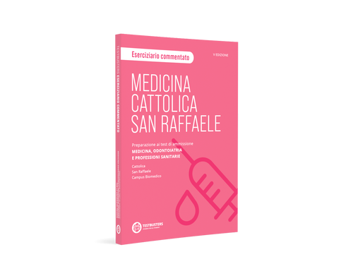 Eserciziario Commentato di Ragionamento Logico -  Medicina Università Cattolica