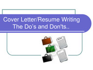 Resume/Cover Letter Do’s & Don’ts