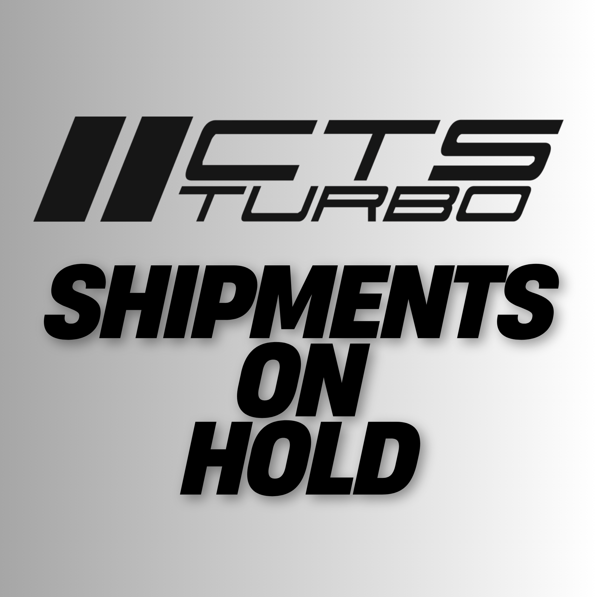 CTS Turbo Shipments on Hold
