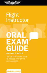 Flight Instructor Oral Exam Guide (Softcover)