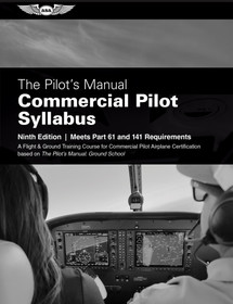 The Pilot’s Manual: Commercial Pilot Syllabus, Ninth Edition (PDF)