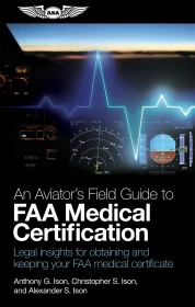 An Aviator's Field Guide to FAA Medical Certification (Softcover), front cover