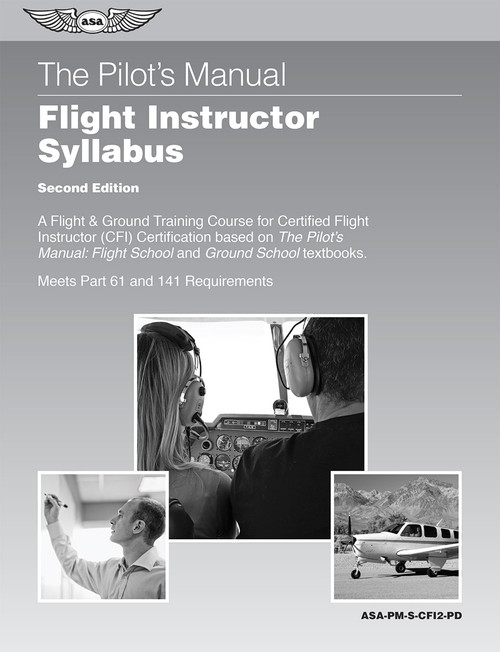 The Pilot’s Manual: Flight Instructor Syllabus (PDF)