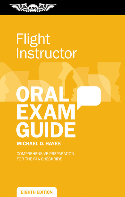 Flight Instructor Oral Exam Guide, Eighth Edition (eBook EB)