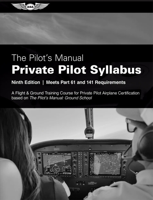 The Pilot’s Manual: Private Pilot Syllabus, Ninth Edition (PDF)