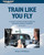 Train Like You Fly (eBook PD)