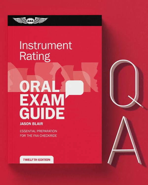 Instrument Rating Oral Exam Guide, 12th Edition