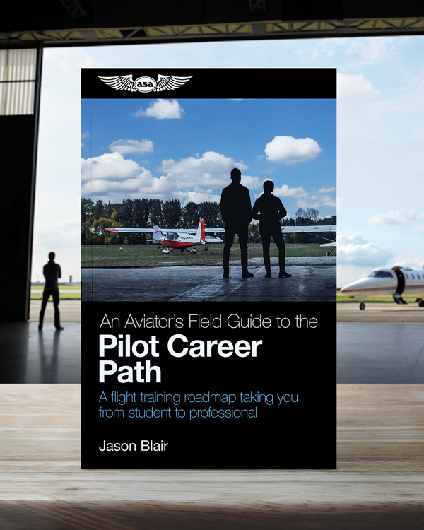 An Aviator's Field Guide to the Pilot Career Path